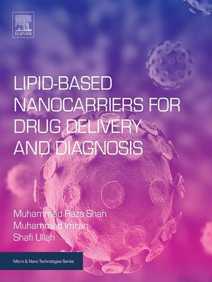 cover image of Lipid-Based Nanocarriers for Drug Delivery and Diagnosis